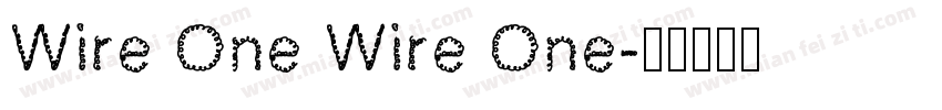 Wire One Wire One字体转换